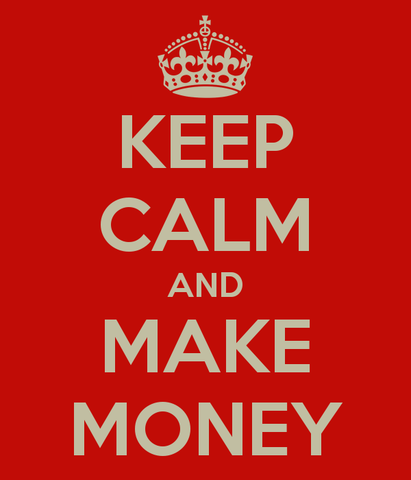 Keep calm and make money 68